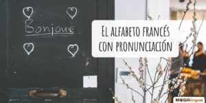 El alfabeto francés con pronunciación