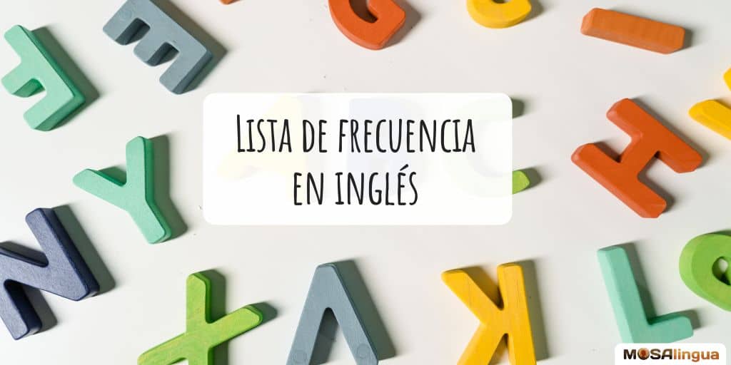 Lista de palabras más frecuentes en inglés MosaLingua