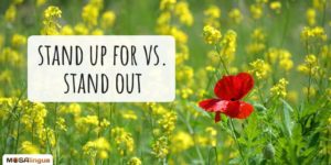 Stand up for vs. Stand out en inglés | Aprende inglés con series de TV