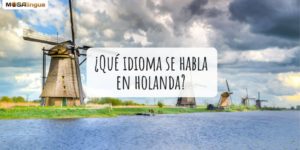 ¿Qué idioma se habla en Holanda?