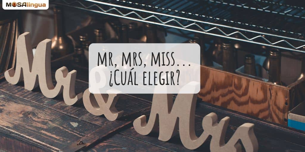diferencias entre Mr, Mrs, Miss en inglés