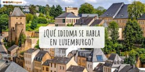 ¿Qué idioma se habla en Luxemburgo?