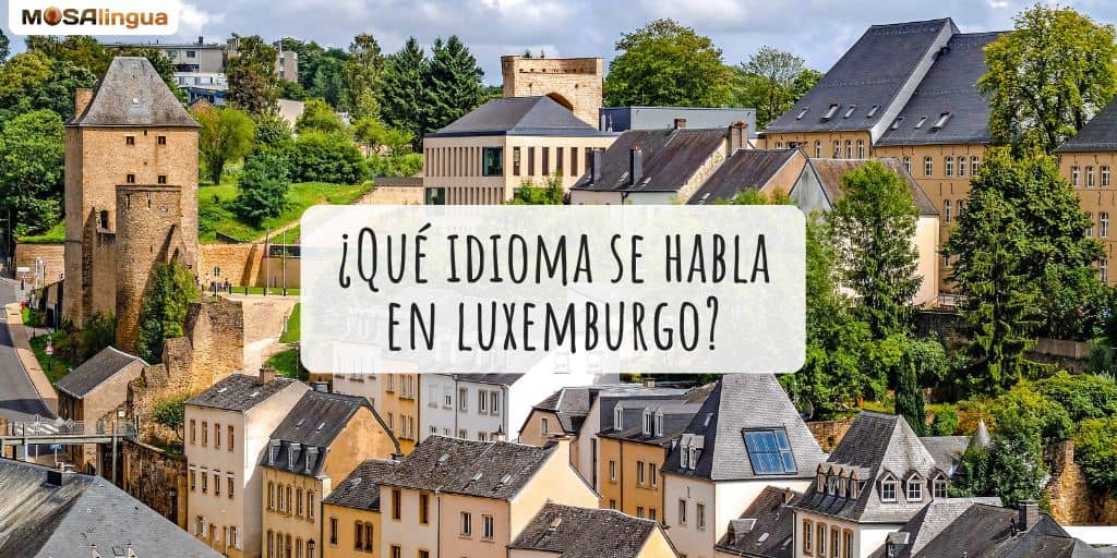 qué idioma se habla en Luxemburgo