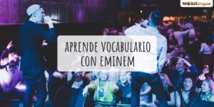 Aprende vocabulario en inglés con la canción Lose Yourself de Eminem