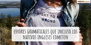 5 errores gramaticales que incluso los nativos ingleses cometen [VÍDEO]