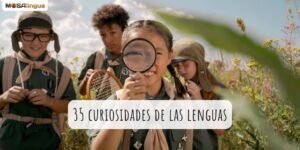 35 curiosidades de las lenguas que no sabes