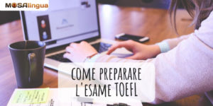 Come preparare l'esame TOEFL