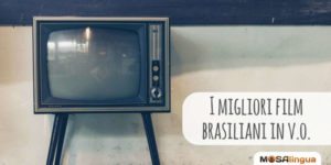 I migliori film brasiliani per imparare il portoghese