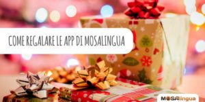 Come regalare MosaLingua Premium (Web & Mobile) per Natale o altre occasioni