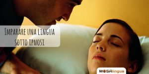Imparare una lingua sotto ipnosi: è possibile?