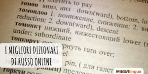 Scegli il tuo dizionario di russo online tra quelli da noi selezionati