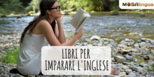 Libri in inglese per livello: migliora la padronanza della lingua