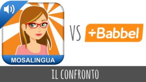 Confronto Babbel MosaLingua: qual è l'app migliore per imparare le lingue?