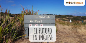 Il futuro in inglese: coniugazione e uso