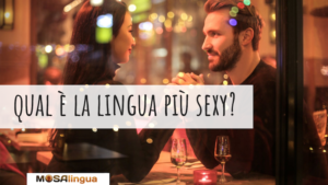 Lingua sexy: la classifica di MosaLingua