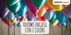 Color idioms: 20 frasi con i colori in inglese