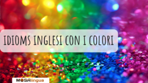 20 espressioni idiomatiche con i colori in inglese