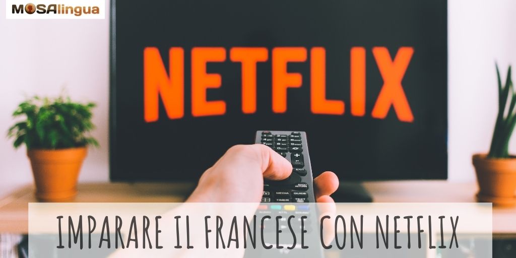 imparare il francese con Netflix