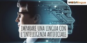 imparare una lingua con l'intelligenza artificiale