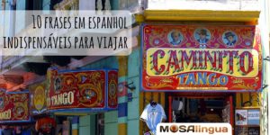 10 frases em espanhol indispensáveis para viajar