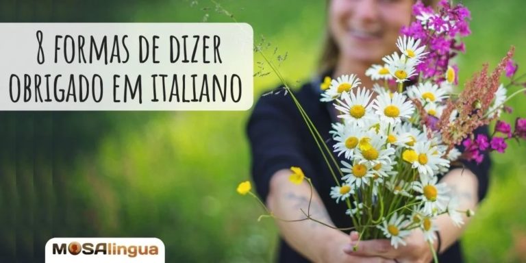 Italiano básico com áudio: 8 formas de dizer obrigado (e 5 de responder!)