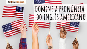 pronúncia do inglês americano