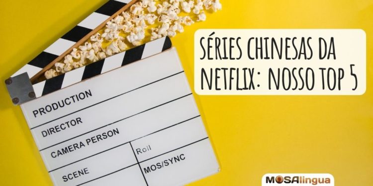 séries chinesas Netflix