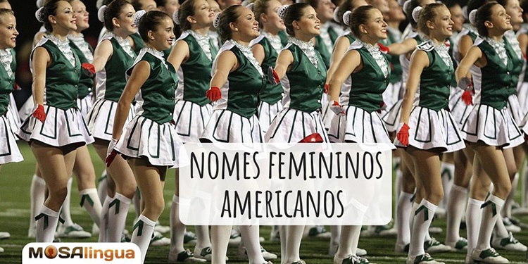 nomes-femininos-americanos-os-mais-populares-e-seu-significado-mosalingua