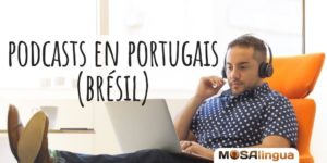sélection des meilleurs podcasts en portugais du brésil