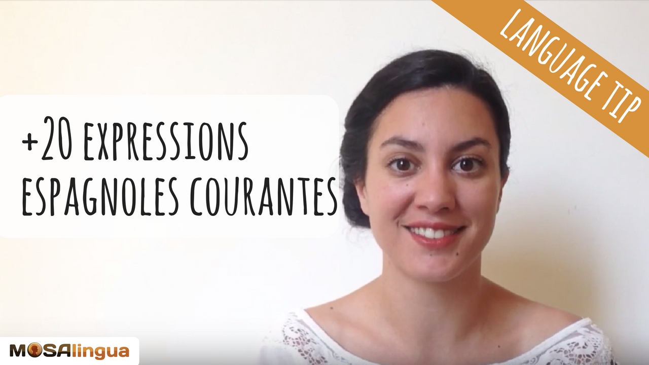 expressions espagnoles courantes - VIDEO