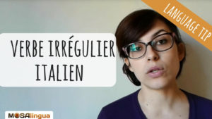 Verbe irrégulier italien : astuces en vidéo