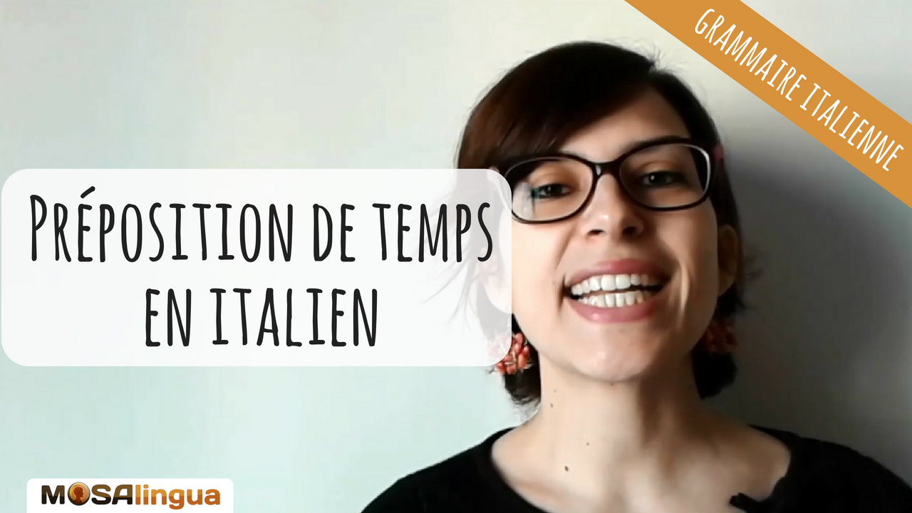 préposition italien - les prépositions de temps en italien 