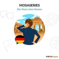 MosaSeries : Der Mann Ohne Namen pour apprendre l'allemand