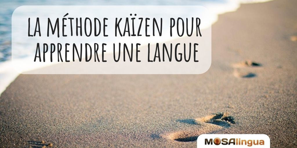 apprendre une langue avec la méthode kaïzen