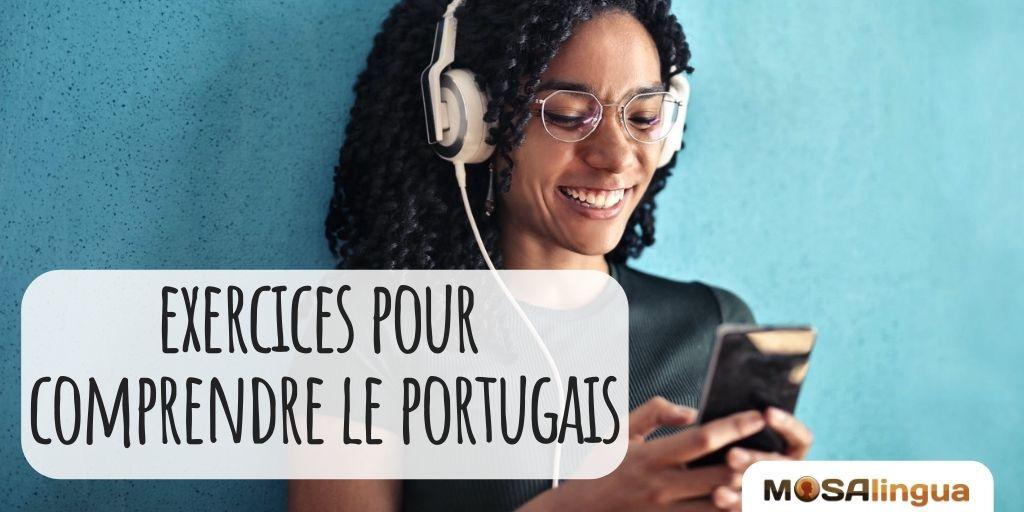 exercices pour comprendre le portugais