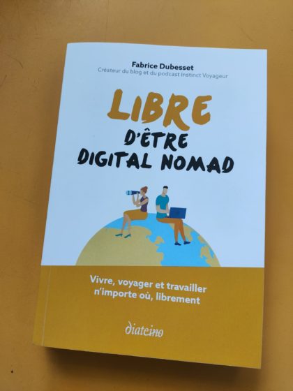 Libre d'être digital nomad, par Fabrice Debesset