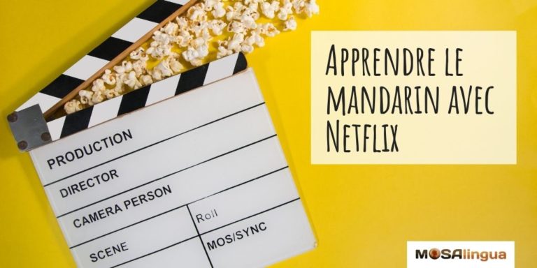 apprendre le mandarin avec Netflix