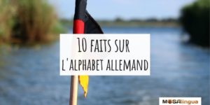 10 faits sur l'alphabet allemand