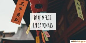 Comment dit-on merci en japonais ? 12 manières de l’exprimer