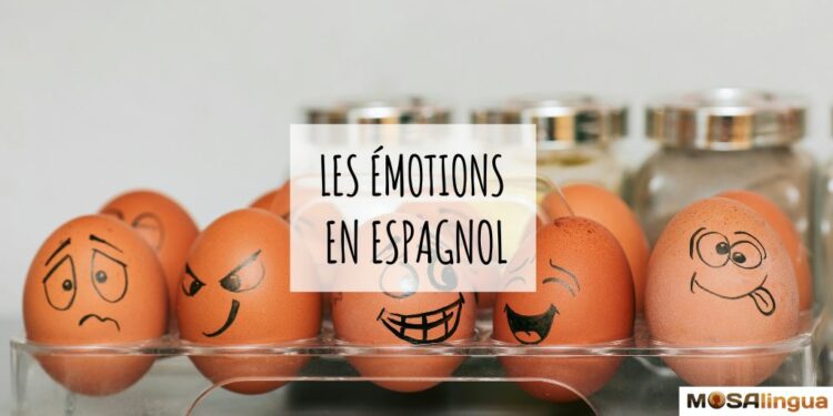 émotions en espagnol - MosaLingua